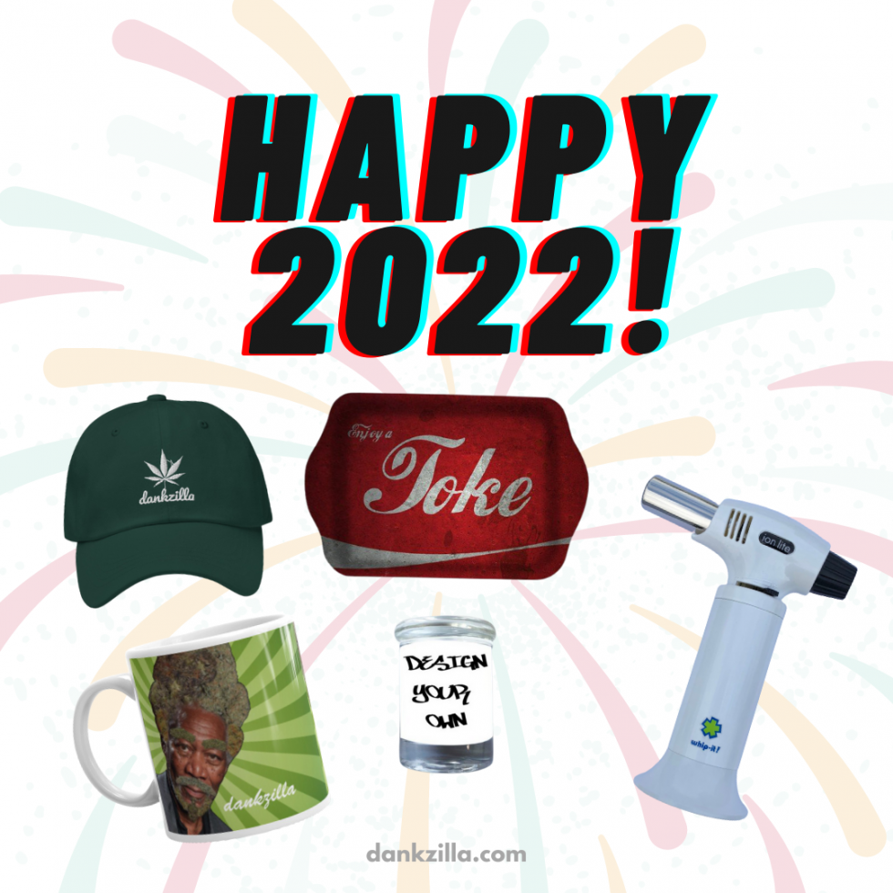 Welcoming 2022 Dankzilla Customize The Dankest 420 Lifestyle Goods 